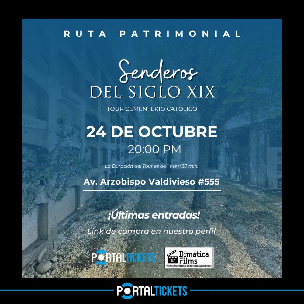 Flyer Evento TOUR PATRIMONIAL EN EL CEMENTERIO CATOLICO - SENDEROS DEL SIGLO XIX – VIERNES 24 OCTUBRE 20:30 HORAS