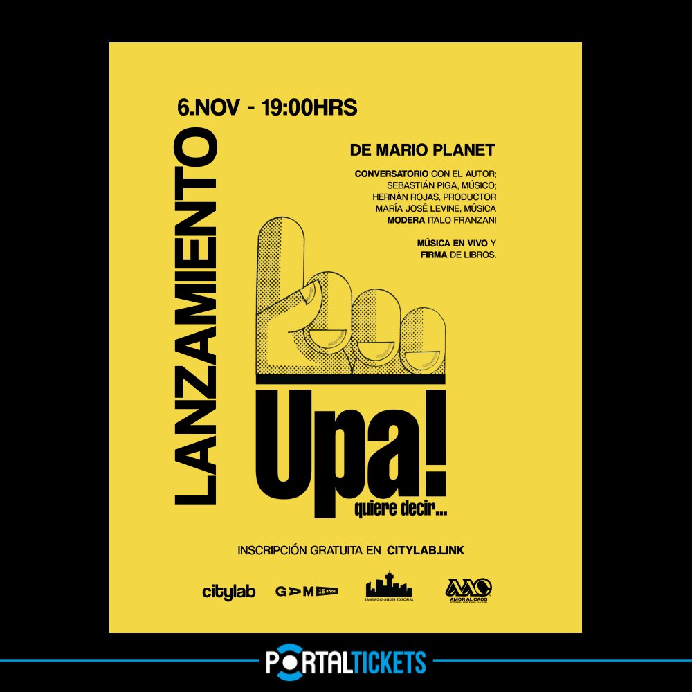 Flyer Evento LANZAMIENTO LIBRO UPA! QUIERE DECIR... EN CITYLAB, GAM