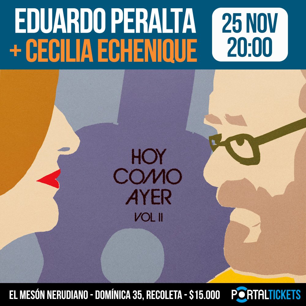 Flyer EDUARDO PERALTA + CECILIA ECHENIQUE LANZAN NUEVO CD  EN EL MESÓN NERUDIANO