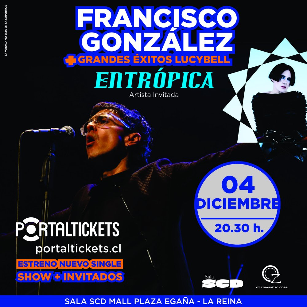 Flyer FRANCISCO GONZÁLEZ: CONCIERTO ESTRENO NUEVO SINGLE, LO MEJOR COMO SOLISTA, ÉXITOS DE LUCYBELL MÁS INVITADOS ESPECIALES EN SALA SCD EGAÑA