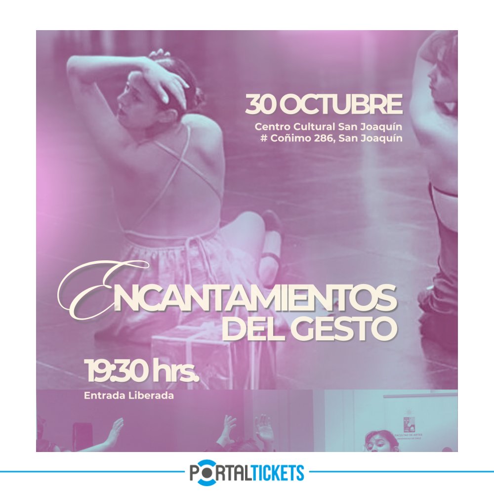 Flyer Evento ENCANTAMIENTOS DEL GESTO TEATRO MUNICIPAL DE SAN JOAQUÍN