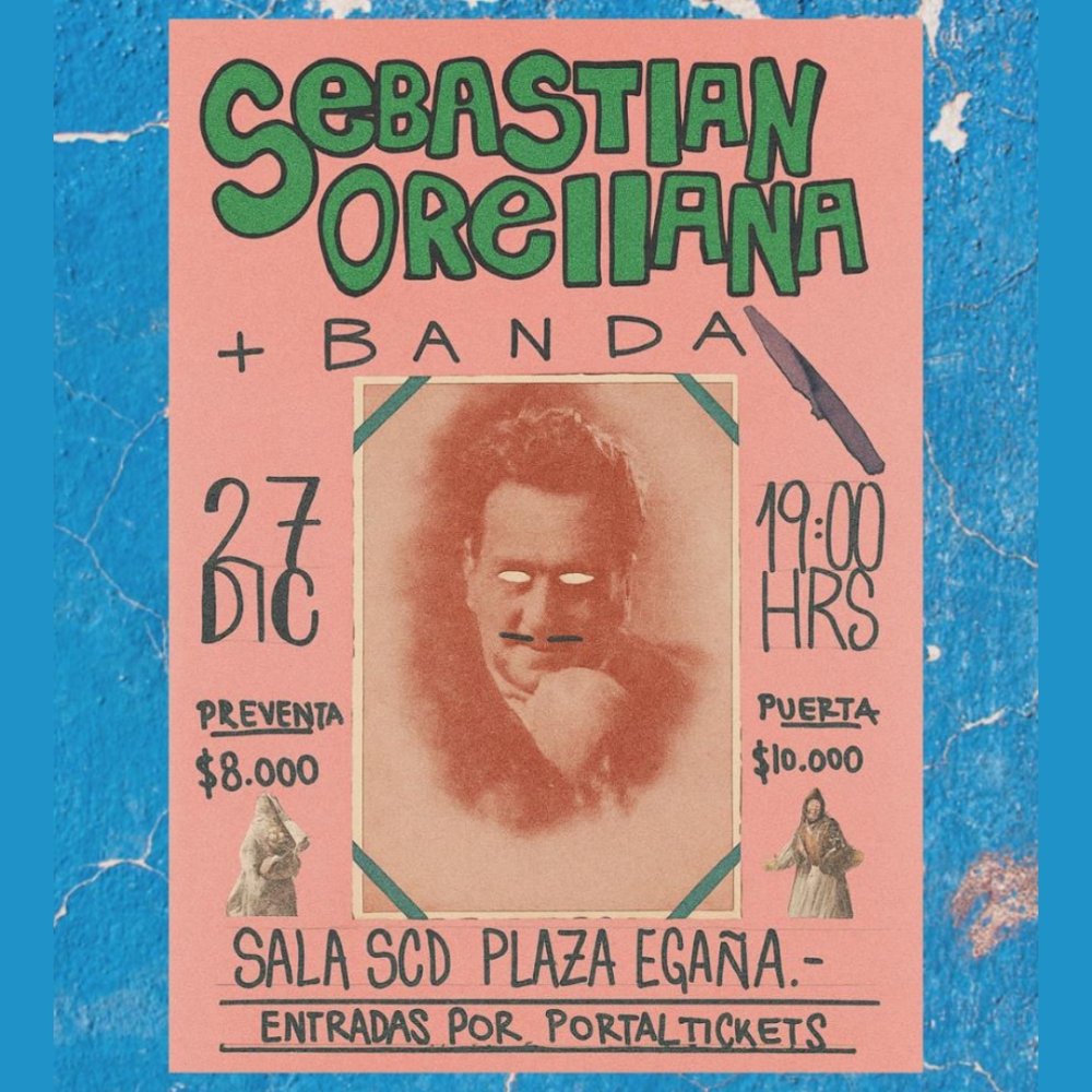 Flyer SEBASTIÁN ORELLANA - CICLO BÉSAME MUCHO EN SALA SCD EGAÑA