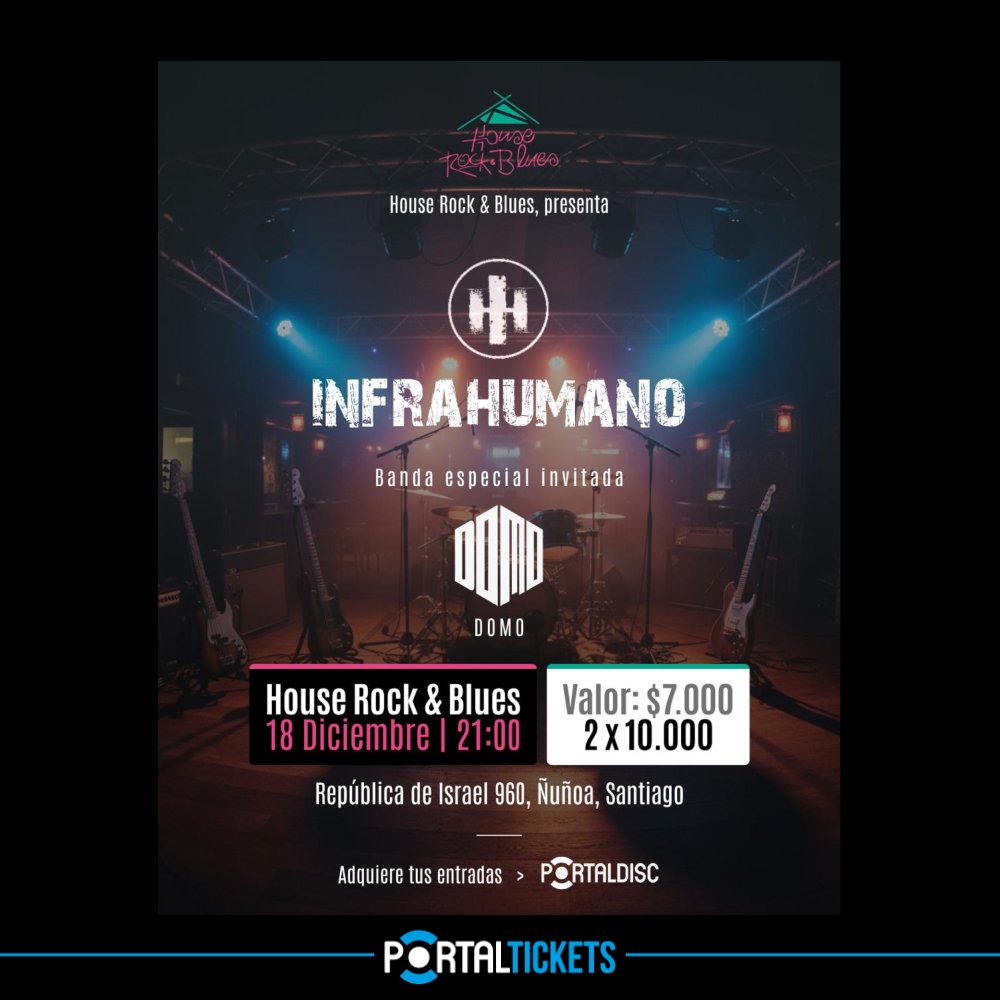 Flyer INFRAHUMANO Y SIEN EN TU SIEN EN HOUSE ROCK & BLUES