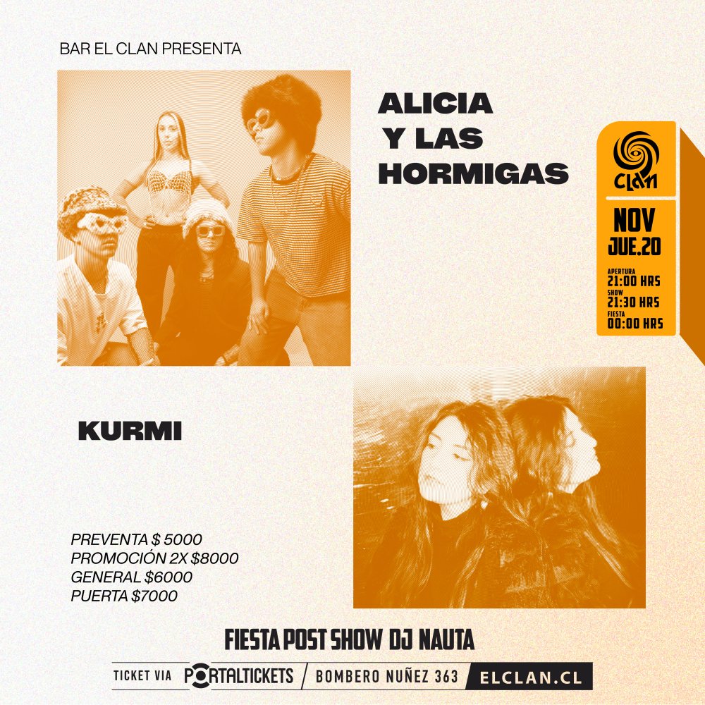 Flyer CLAN PRESENTA: ALICIA Y LAS HORMIGAS + KURMI + FIESTA DJ NAUTA