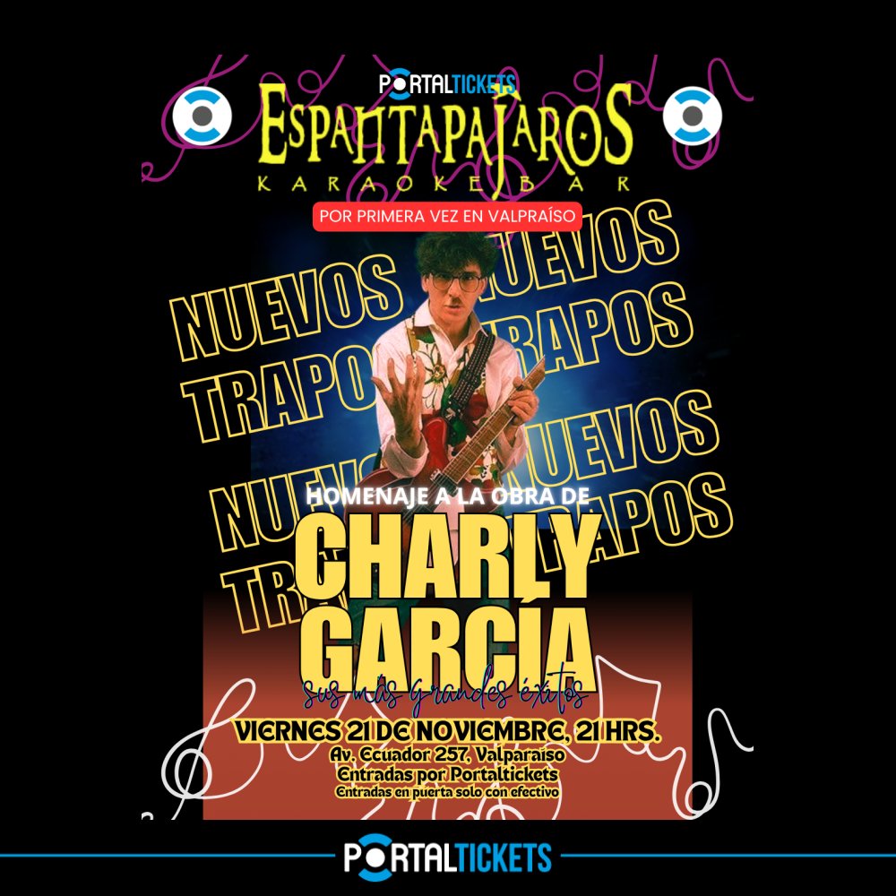 Flyer Evento NUEVOS TRAPOS: HOMENAJE A CHARLY GARCÍA EN ESPANTAPAJAROS, VALPARAÍSO