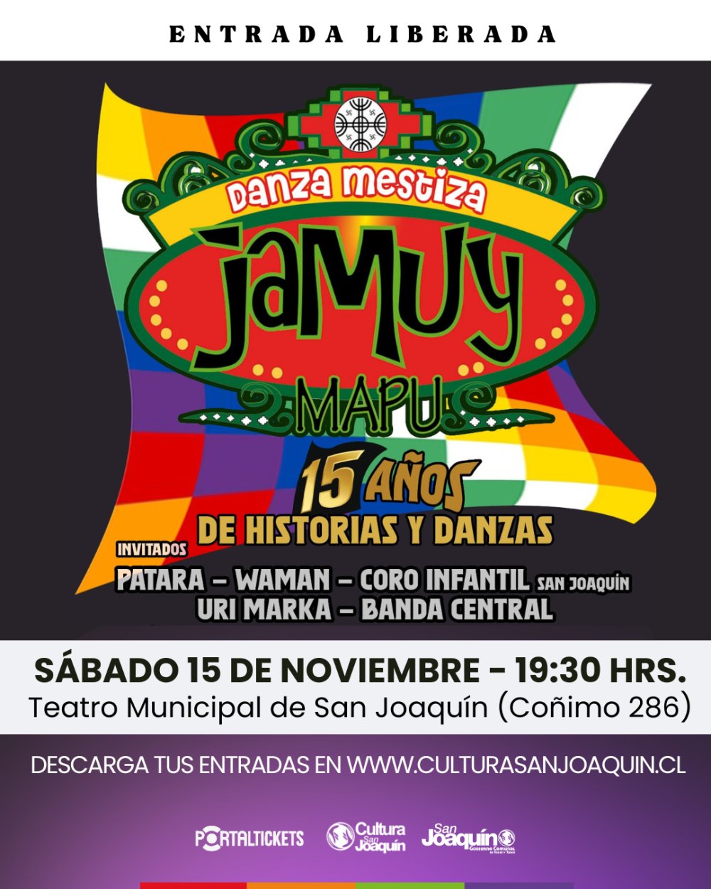 Flyer Evento JAMUY MAPU: 15 AÑOS DE HISTORIAS Y DANZAS EN TEATRO MUNICIPAL DE SAN JOAQUÍN