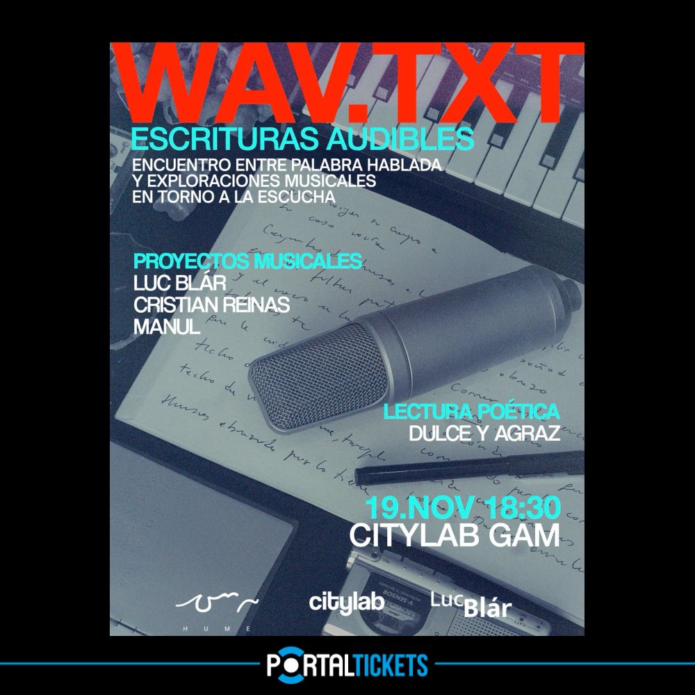 Flyer WAV.TXT — ESCRITURAS AUDIBLES EN CITYLAB, GAM