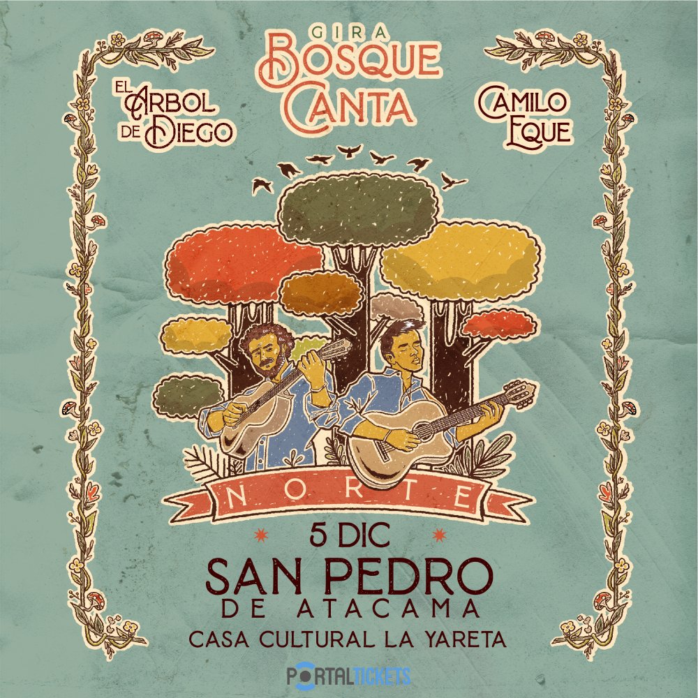 Flyer Evento EL ÁRBOL DE DIEGO + CAMILO EQUE EN LA YARETA, SAN PEDRO DE ATACAMA