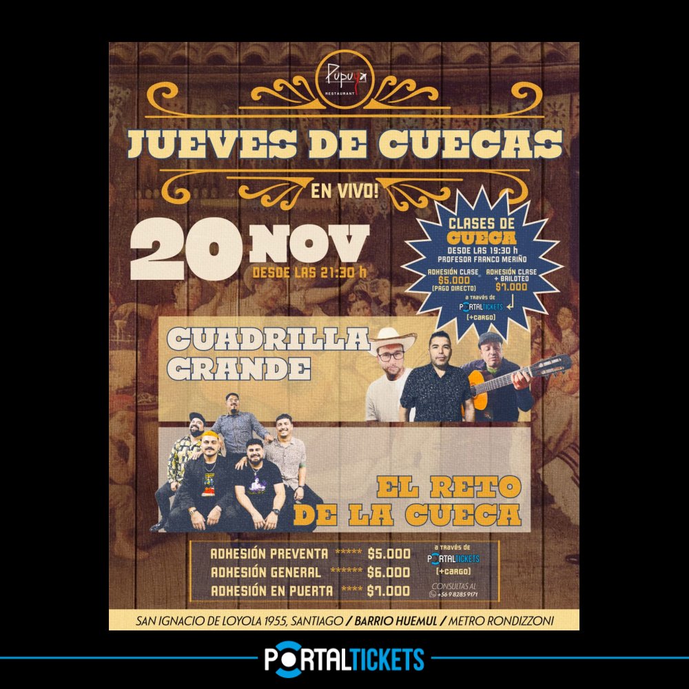 Flyer CUADRILLA GRANDE + EL RETO DE LA CUECA EN PUPUYA RESTAURANT