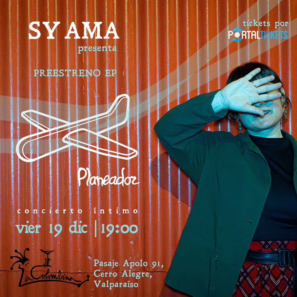 Flyer SYAMA: PRE ESTRENO PLANEADOR EN LA COLOMBINA, VALPARAÍSO
