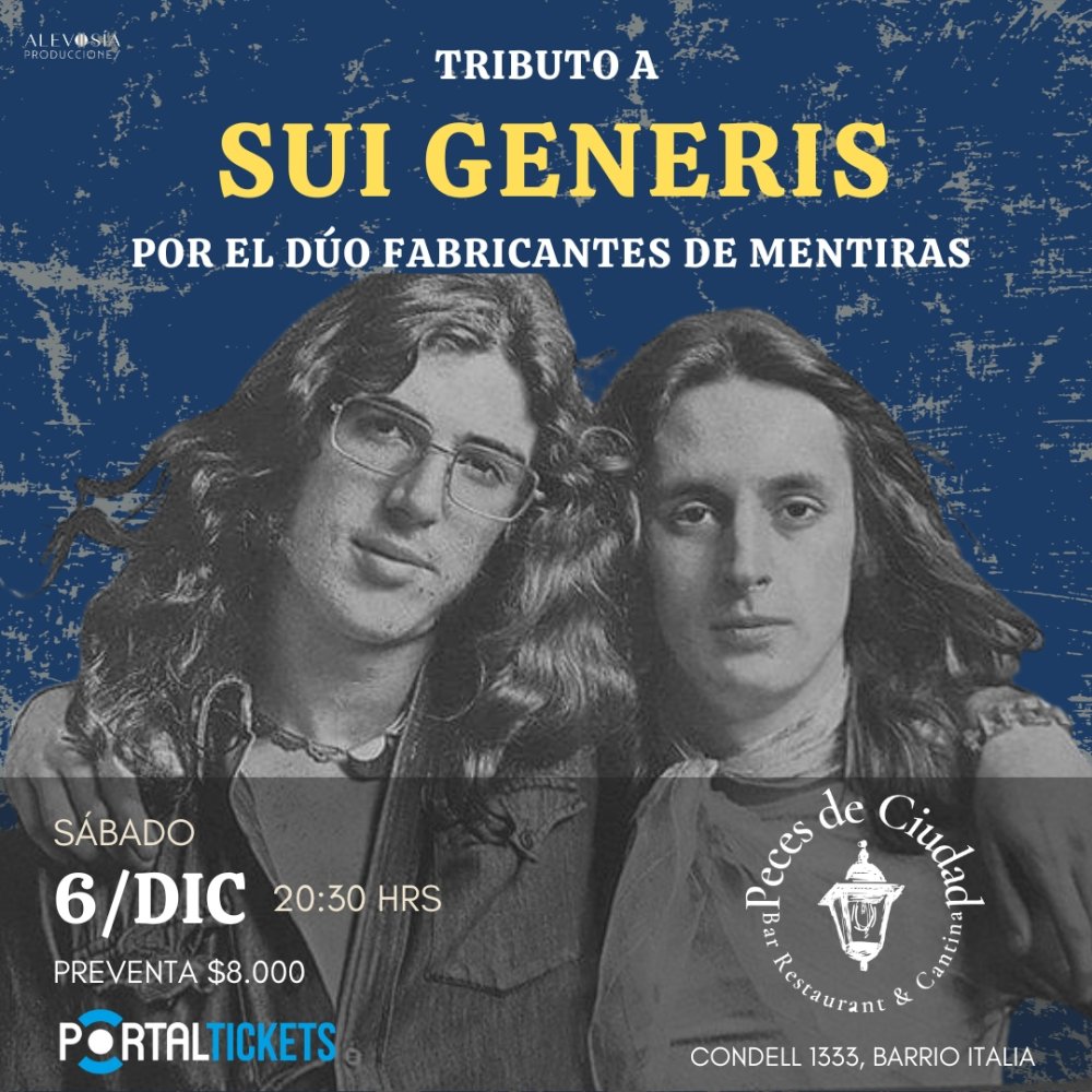 Flyer TRIBUTO A SUI GENERIS: FABRICANTES DE MENTIRAS EN PECES DE CIUDAD