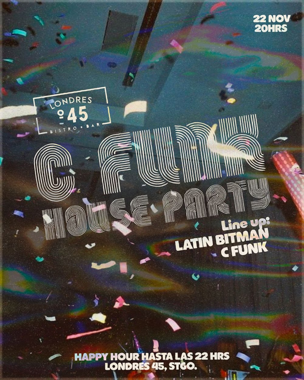 Flyer C-FUNK HOUSE PARTY EN LONDRES 45 BISTRO & BAT