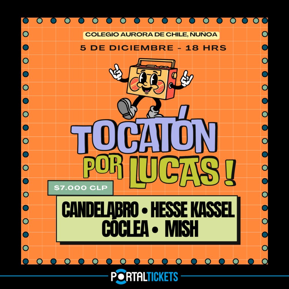 Flyer Evento ¡TOCATÓN POR LUCAS! EN COLEGIO AURORA DE CHILE