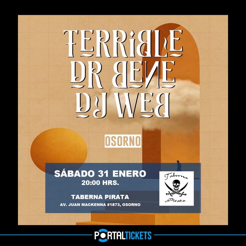 Flyer TERRIBLE + DR. BENE + DJ WEB EN TABERNA PIRATA, OSORNO