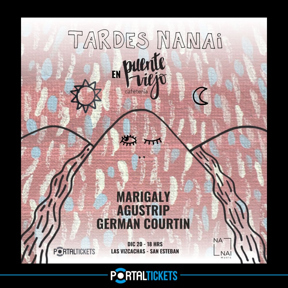 Flyer TARDES NANAI EN PUENTE VIEJO, LOS ANDES