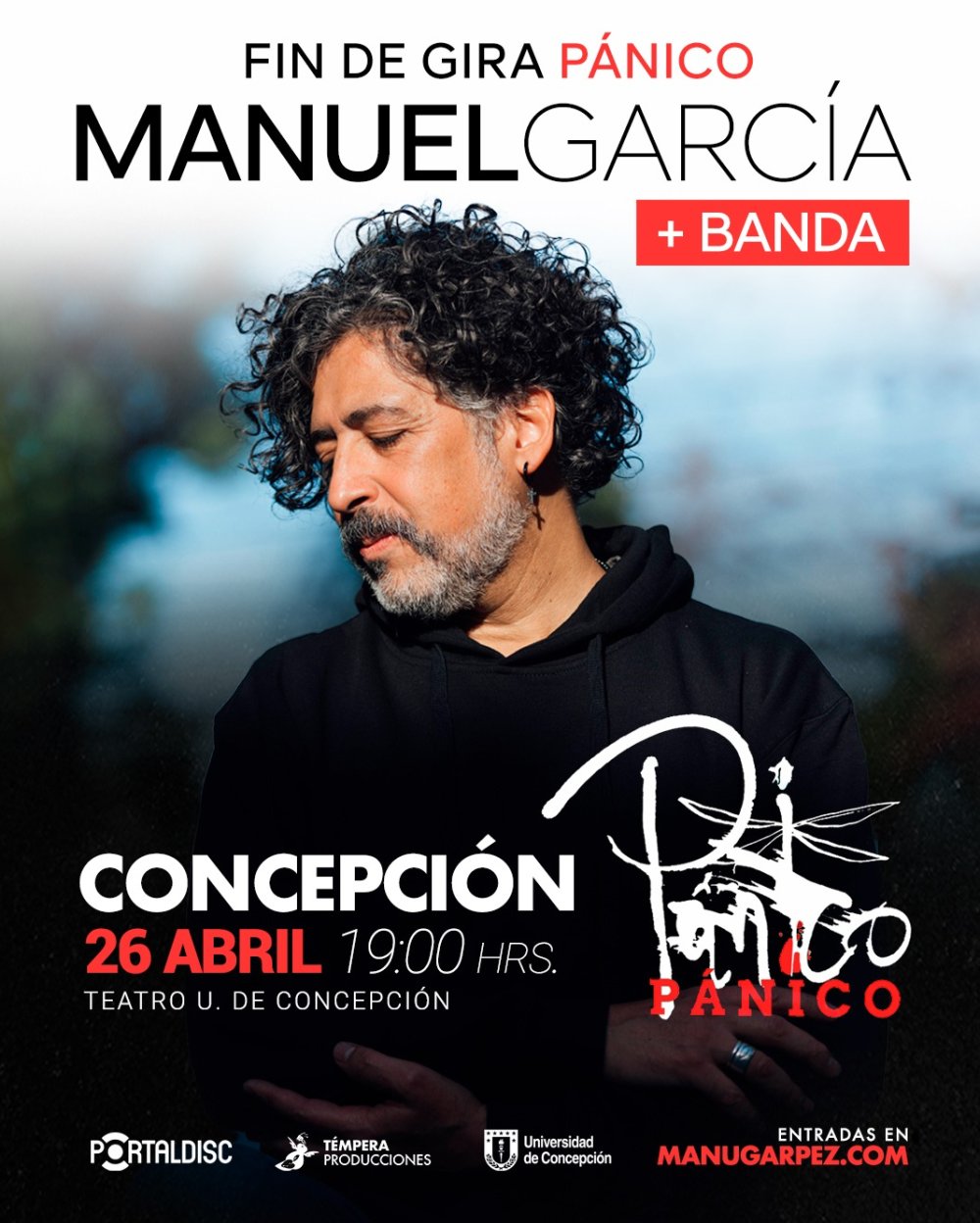 Flyer MANUEL GARCÍA - FIN DE GIRA PÁNICO EN TEATRO UNIVERSIDAD DE CONCEPCIÓN
