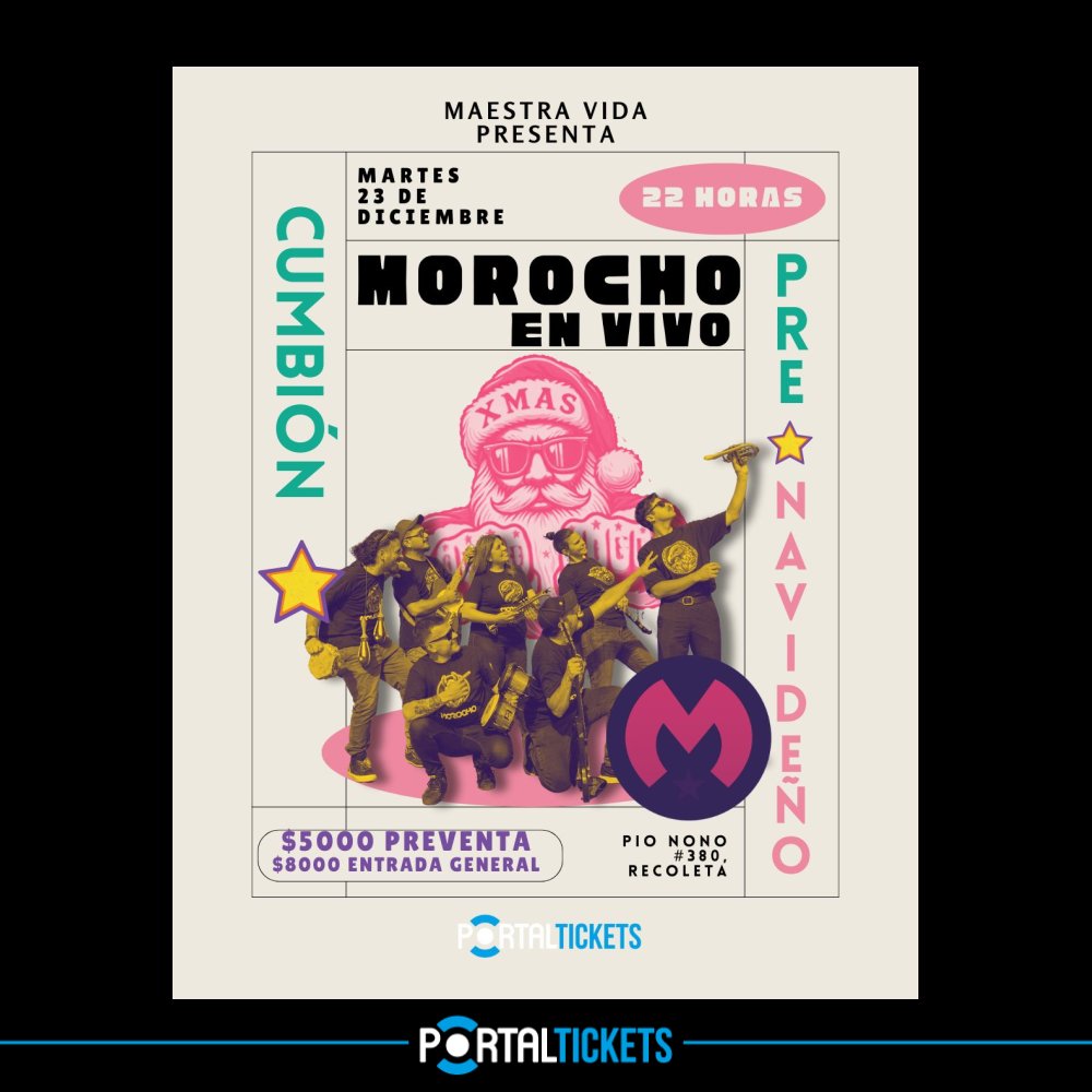 Flyer MOROCHO Y SU CUMBIÓN PRE-NAVIDEÑO EN MAESTRA VIDA