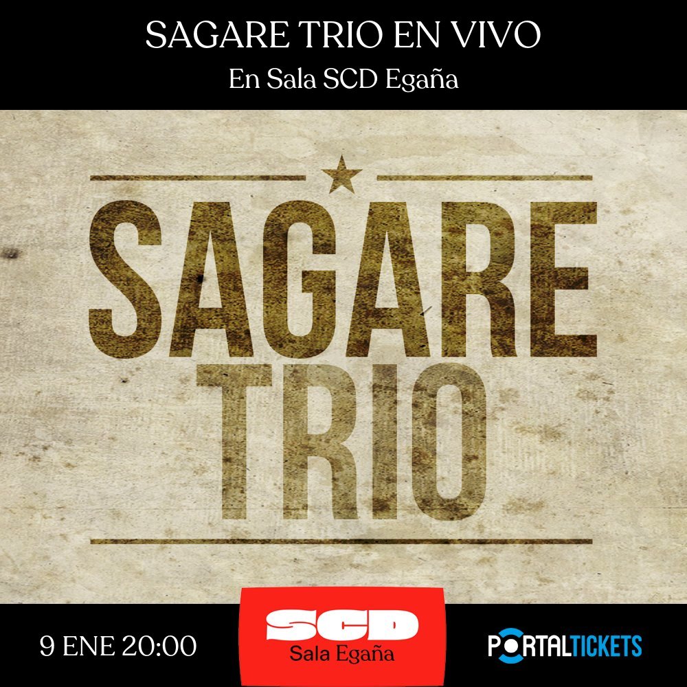 Flyer SAGARE TRIO EN VIVO EN SALA SCD EGAÑA
