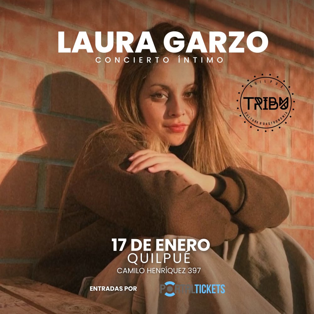 Flyer LAURA GARZO EN QUILPUÉ - CAFÉ ARTE Y RESTOBAR TRIBU, QUILPUÉ