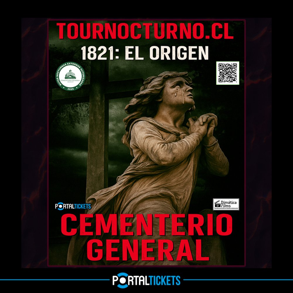 Flyer Evento TOUR NOCTURNO CEMENTERIO GENERAL - 1821 EL ORIGEN PARANORMAL TRASNOCHE - VIERNES 12 DE DICIEMBRE 23:00 HORAS.