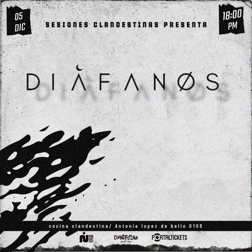 Flyer Evento SESIONES CLANDESTINAS PRESENTA: DIAFANOS⚡ EN VIVO ⚡EN COCINA CLANDESTINA