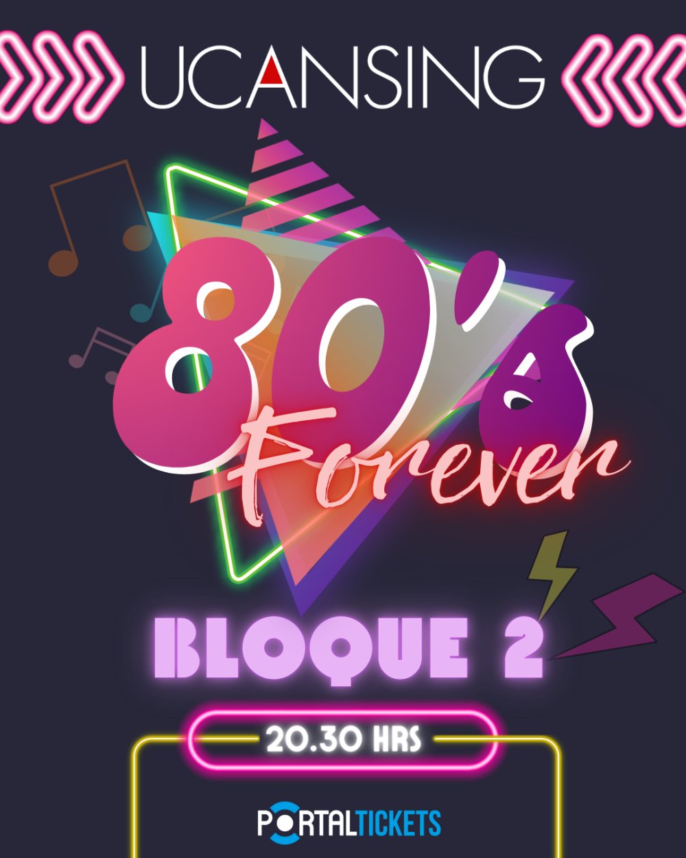 Flyer 80'S FOREVER UCANSING | BLOQUE 2 EN AULA MAGNA LICEO MANUEL DE SALAS