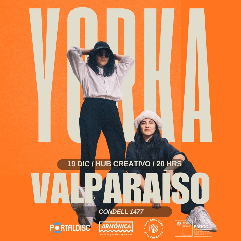 Flyer YORKA DÚO EN HUB CREATIVO, VALPARAÍSO
