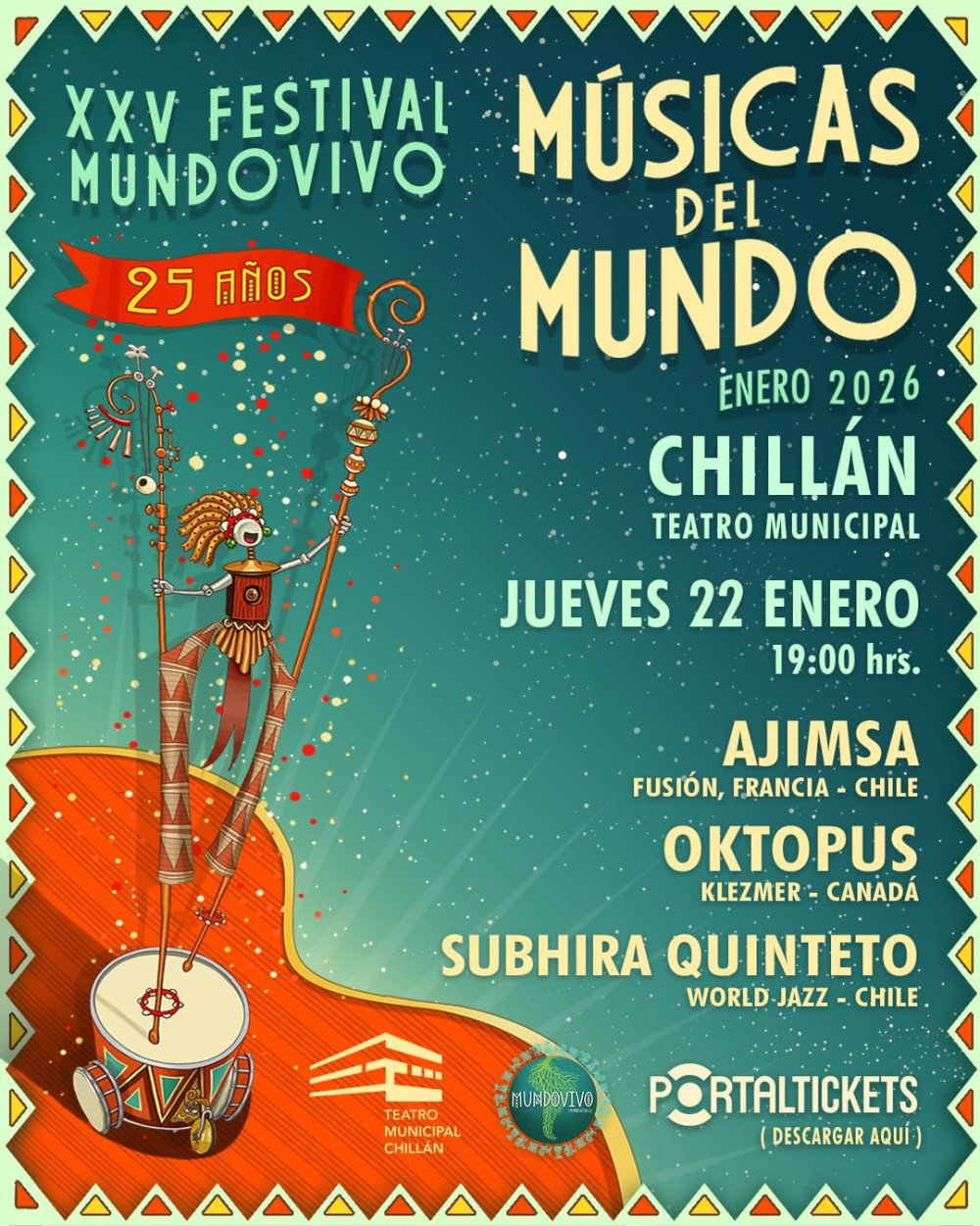Flyer XXV FESTIVAL MUNDOVIVO DE MÚSICAS DEL MUNDO SIDESHOWS EN TEATRO MUNICIPAL CHILLÁN