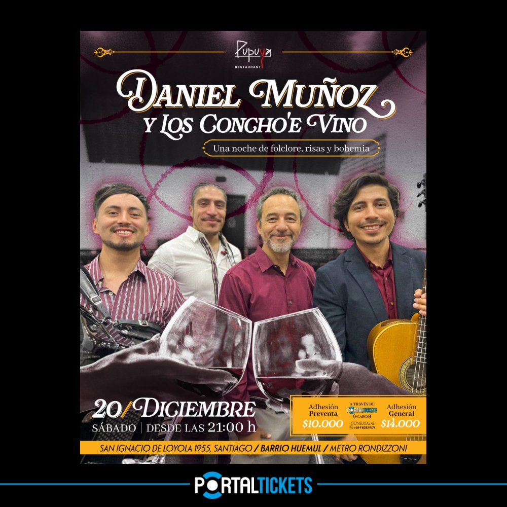 Flyer DANIEL MUÑOZ + LOS CONCHO´E VINO EN PUPUYA RESTAURANT