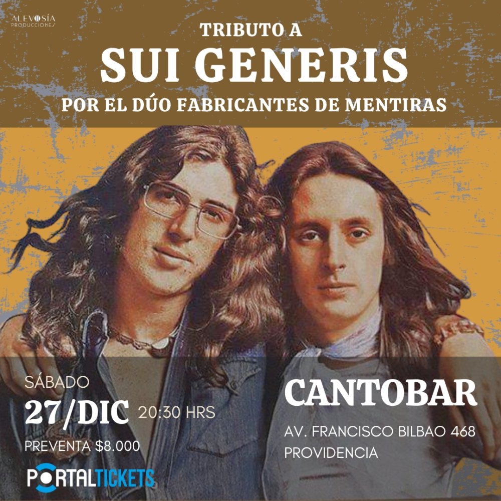 Flyer TRIBUTO A SUI GENERIS CON FABRICANTES DE MENTIRAS EN CANTOBAR