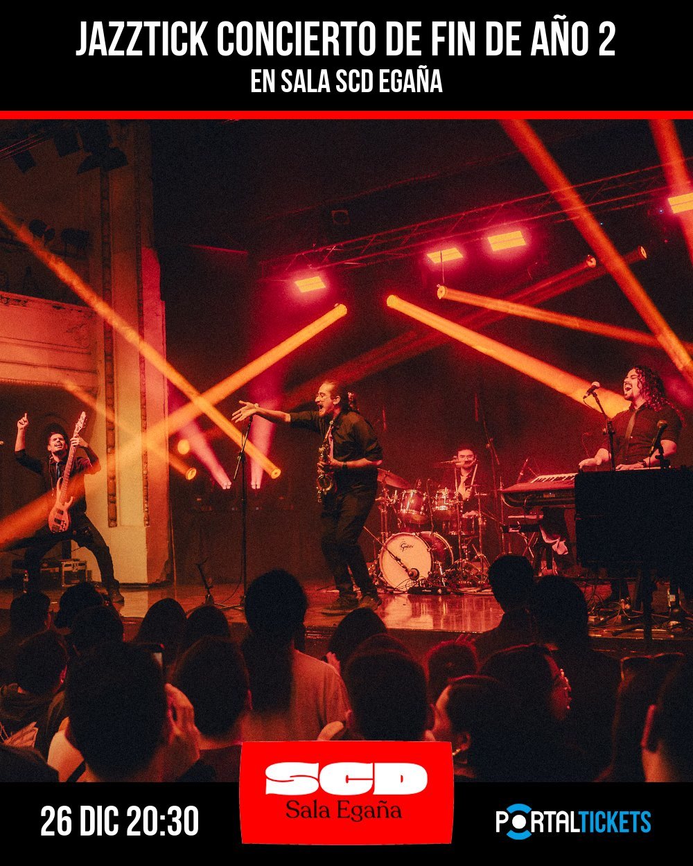 Flyer JAZZTICK CONCIERTO DE FIN DE AÑO EN SALA SCD EGAÑA - FUNCIÓN 20:30