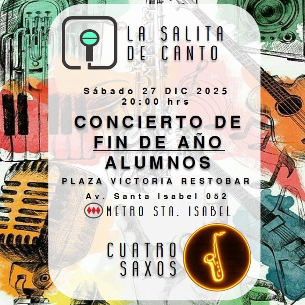 Flyer CONCIERTO DE FIN DE AÑO: LA SALITA DE CANTO + 4SAXOS EN PLAZA VICTORIA