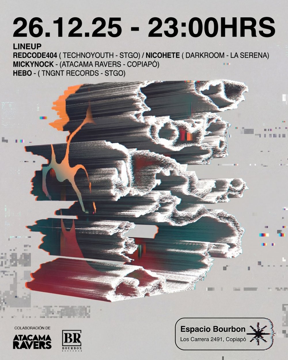Flyer 26.12.2025 - REDCODE404 + MICKYNOCK + NICOHETE + HEBO EN ESPACIO BOURBON, COPIAPÓ