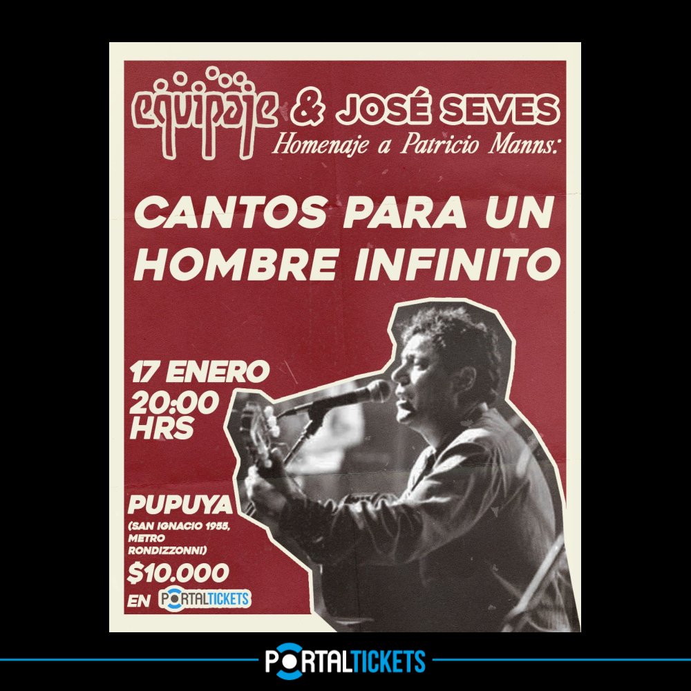 Flyer EQUIPAJE + JOSÉ SEVES: HOMENAJE A PATRICIO MANNS EN PUPUYA RESTAURANT