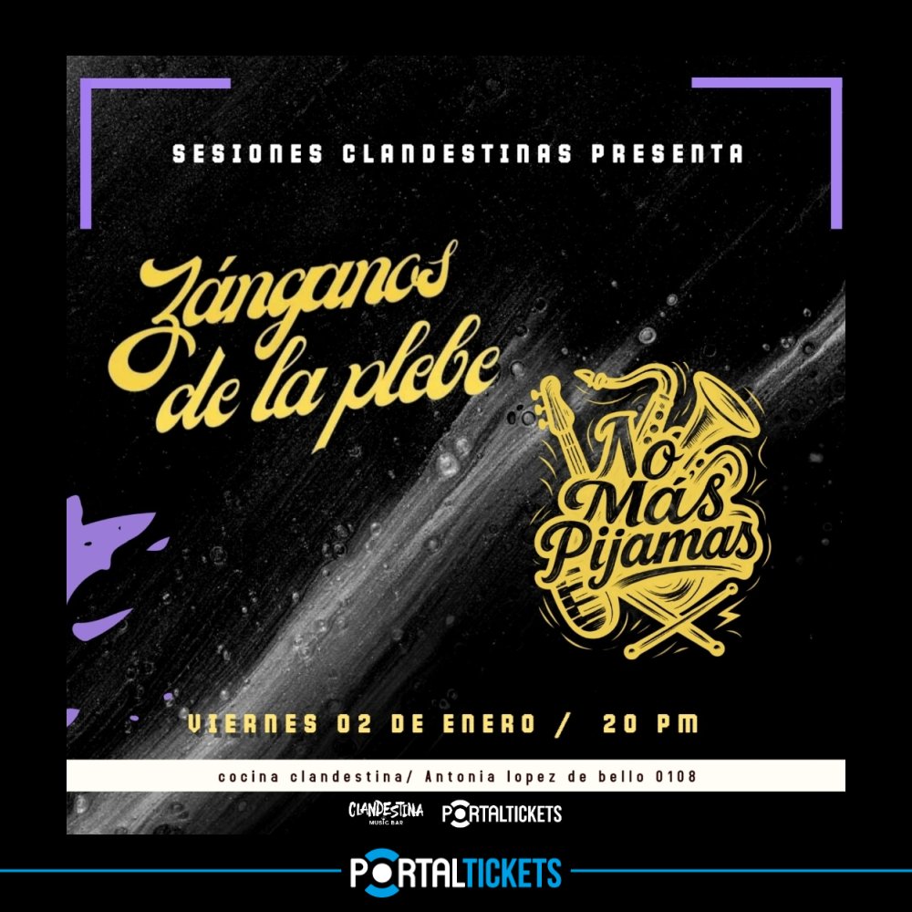 Flyer ZÁNGANOS + PIJAMAS EN LA COCINA CLANDESTINA