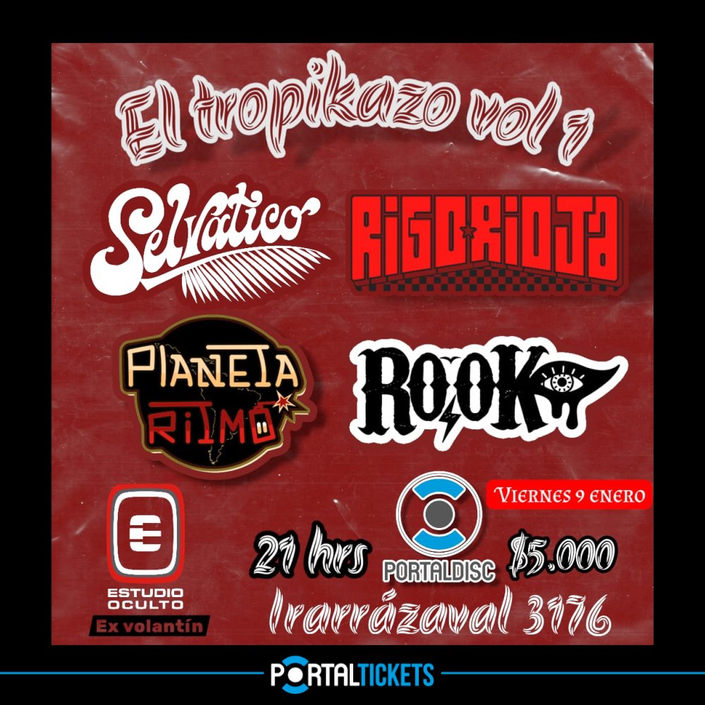 Flyer EL TROPIKAZO VOL. 1 EN VOLANTIN CULTURAL - EN VIVO: PLANETA RITMO, RIGO RIOJA, ROOKO & SELVATICO