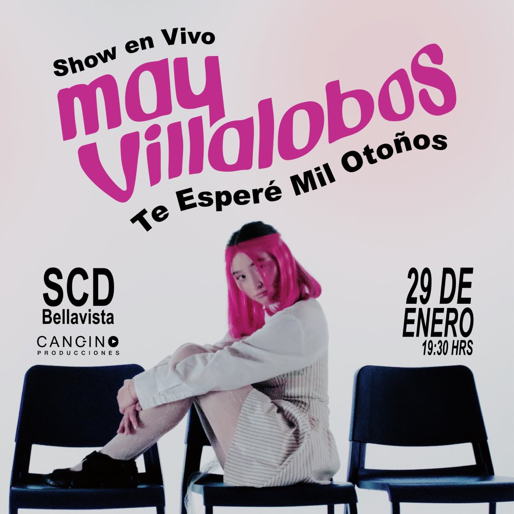 Imagen del evento: MAY VILLALOBOS: TE ESPERÉ MIL OTOÑOS EN SALA SCD BELLAVISTA