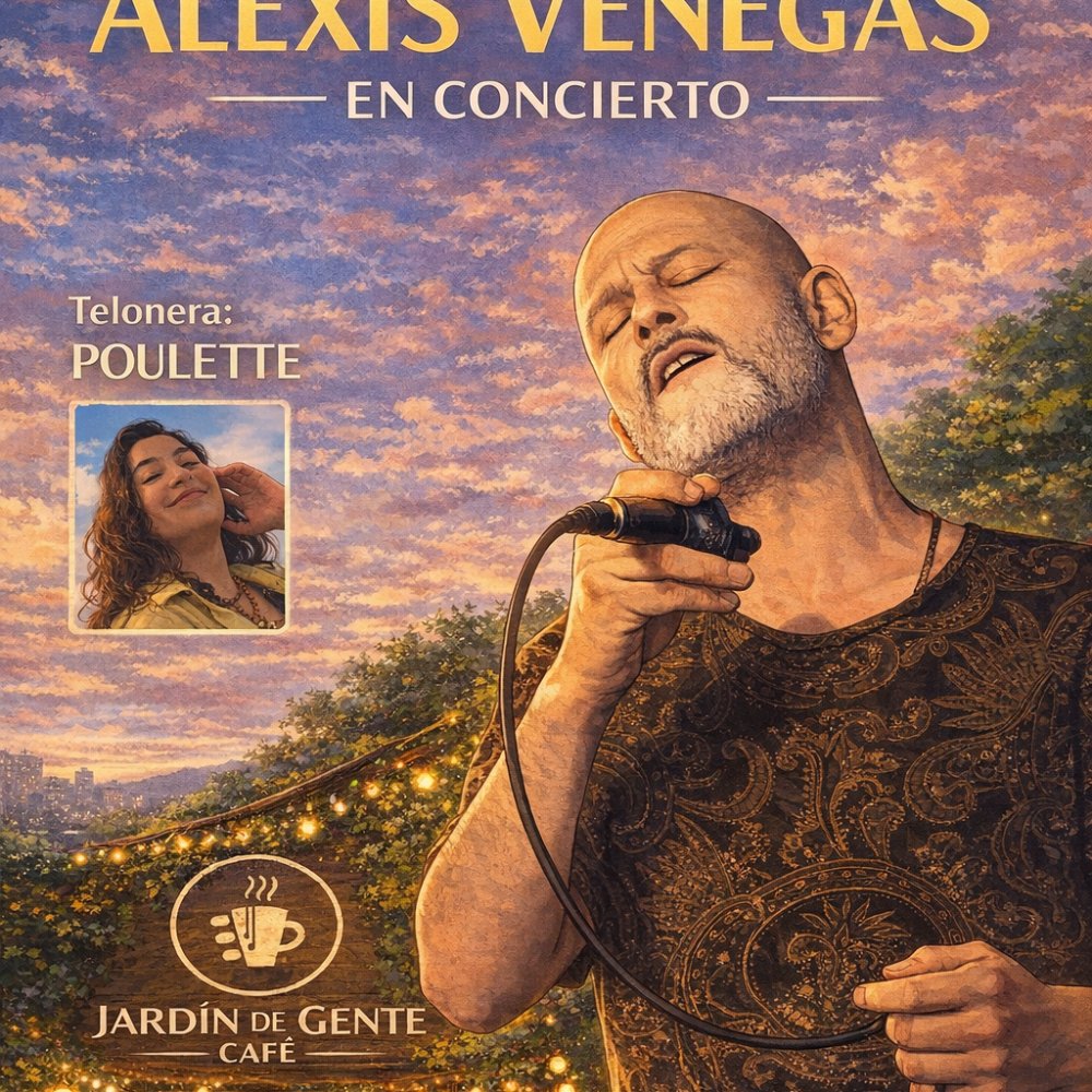 Flyer ALEXIS VENEGAS EN JARDÍN DE GENTE CAFÉ