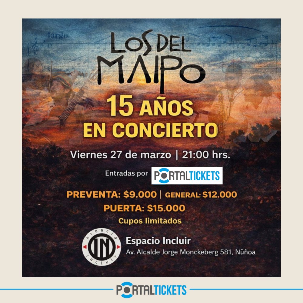 Flyer LOS DEL MAIPO: 15 AÑOS EN CONCIERTO EN ESPACIO INCLUIR