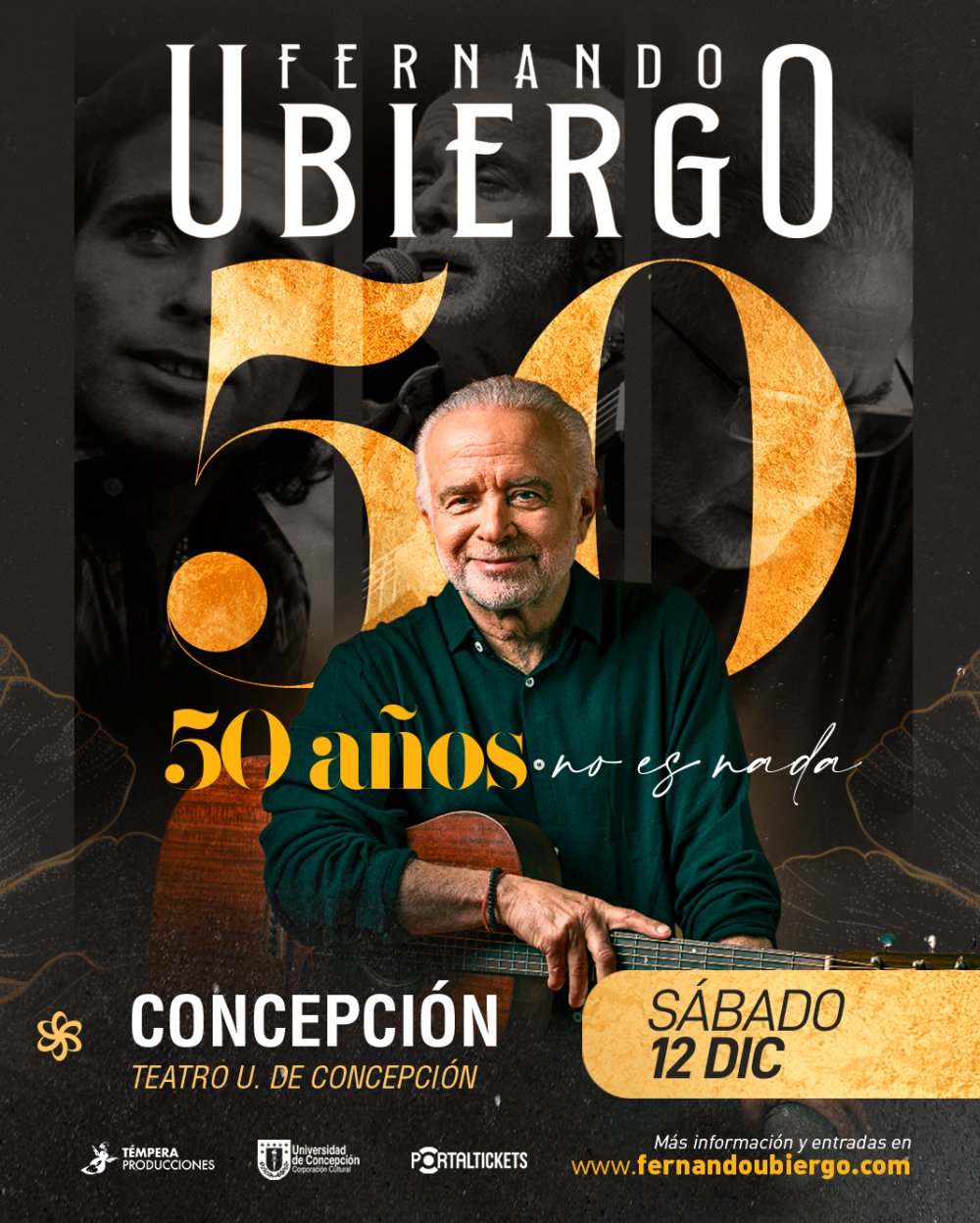 Flyer FERNANDO UBIERGO: 50 AÑOS NO ES NADA EN CONCEPCIÓN
