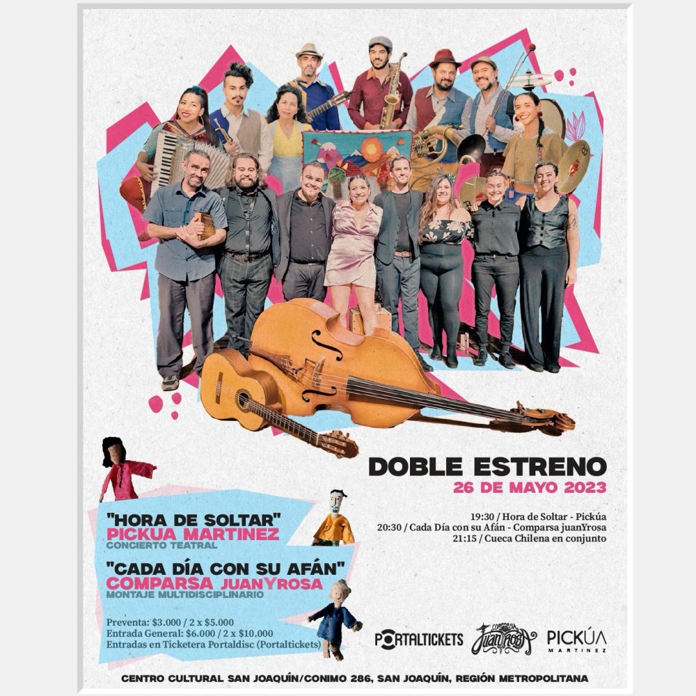 Flyer Evento DOBLE LANZAMIENTO: COMPARSA JUANYROSA + PICKUA MARTINEZ EN TEATRO SAN JOAQUÍN