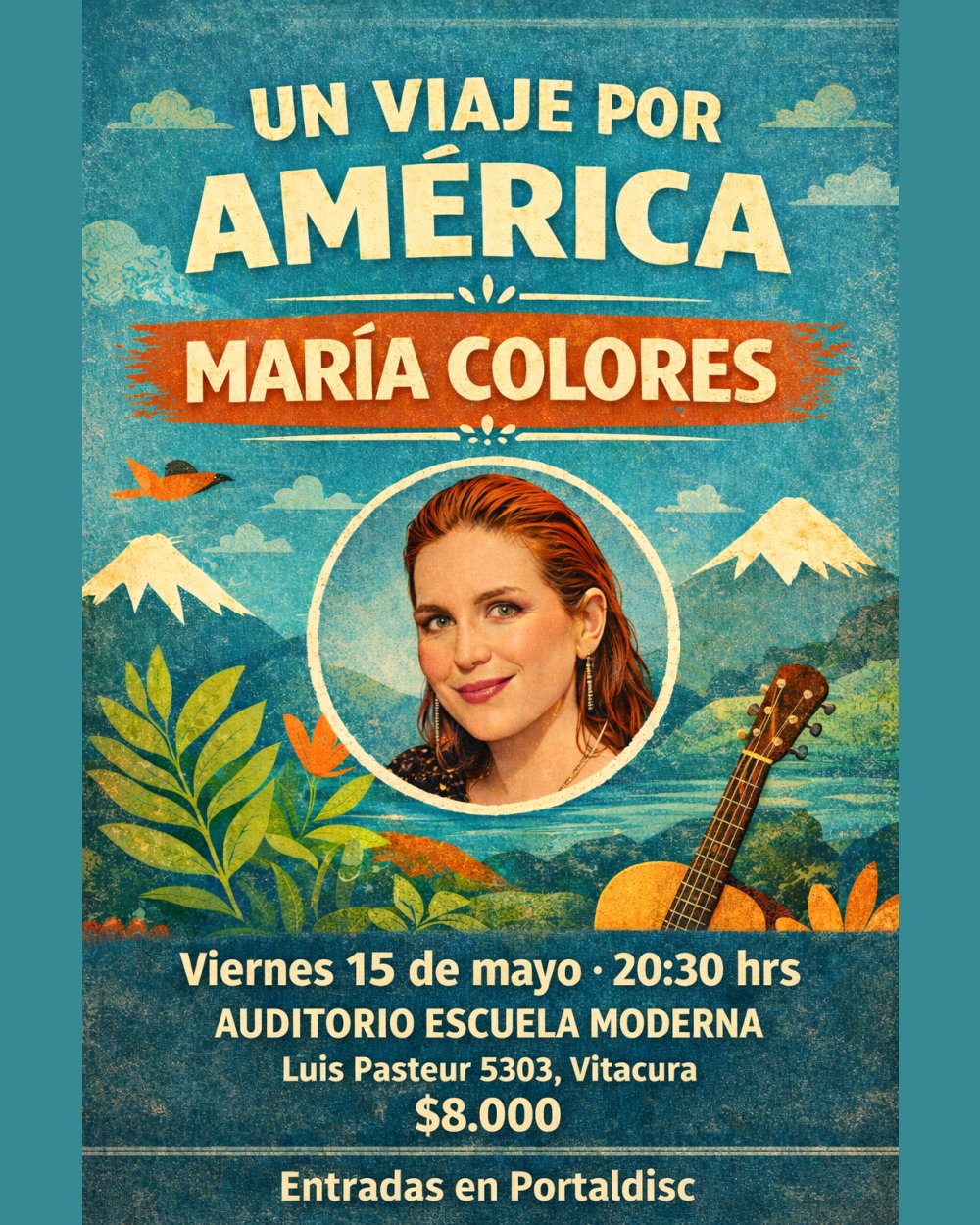 Flyer UN VIAJE POR AMERICA CON MARIA COLORES EN TEATRO ESCUELA MODERNA DE MÚSICA