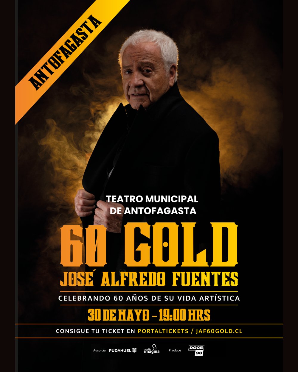 Flyer JOSÉ ALFREDO FUENTES 60 GOLD - TEATRO MUNICIPAL DE ANTOFAGASTA