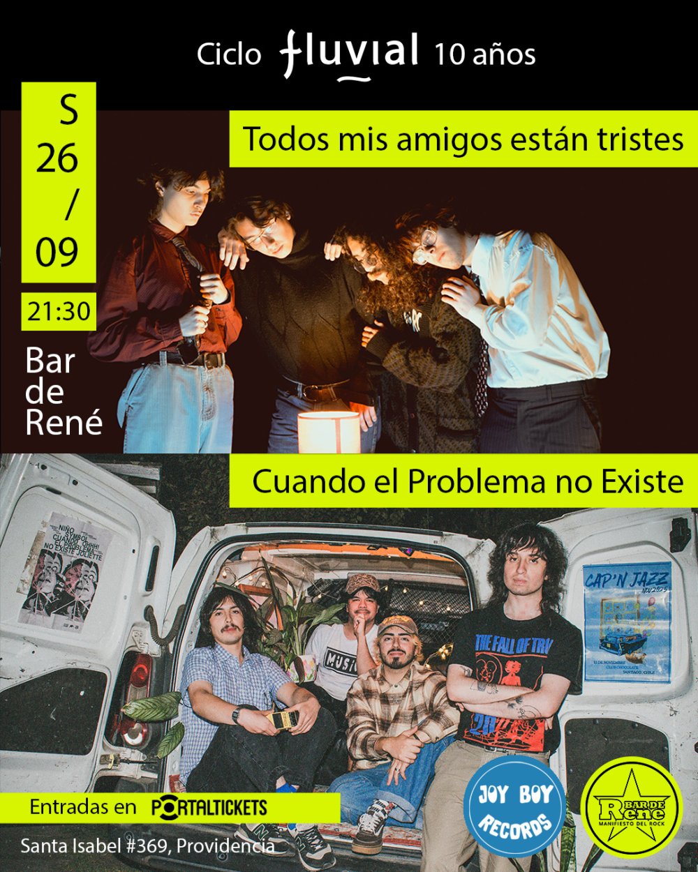 TODOS MIS AMIGOS ESTÁN TRISTES + CUANDO EL PROBLEMA NO EXISTE: CICLO FLUVIAL 10 AÑOS EN BAR DE RENÉ