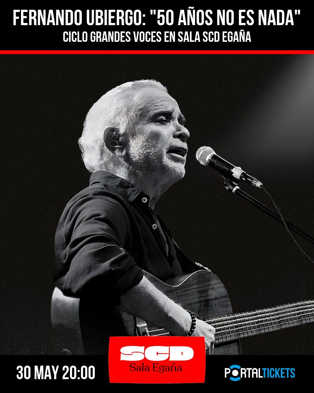 Flyer FERNANDO UBIERGO: 50 AÑOS NO ES NADA CICLO GRANDES VOCES EN SALA SCD EGAÑA