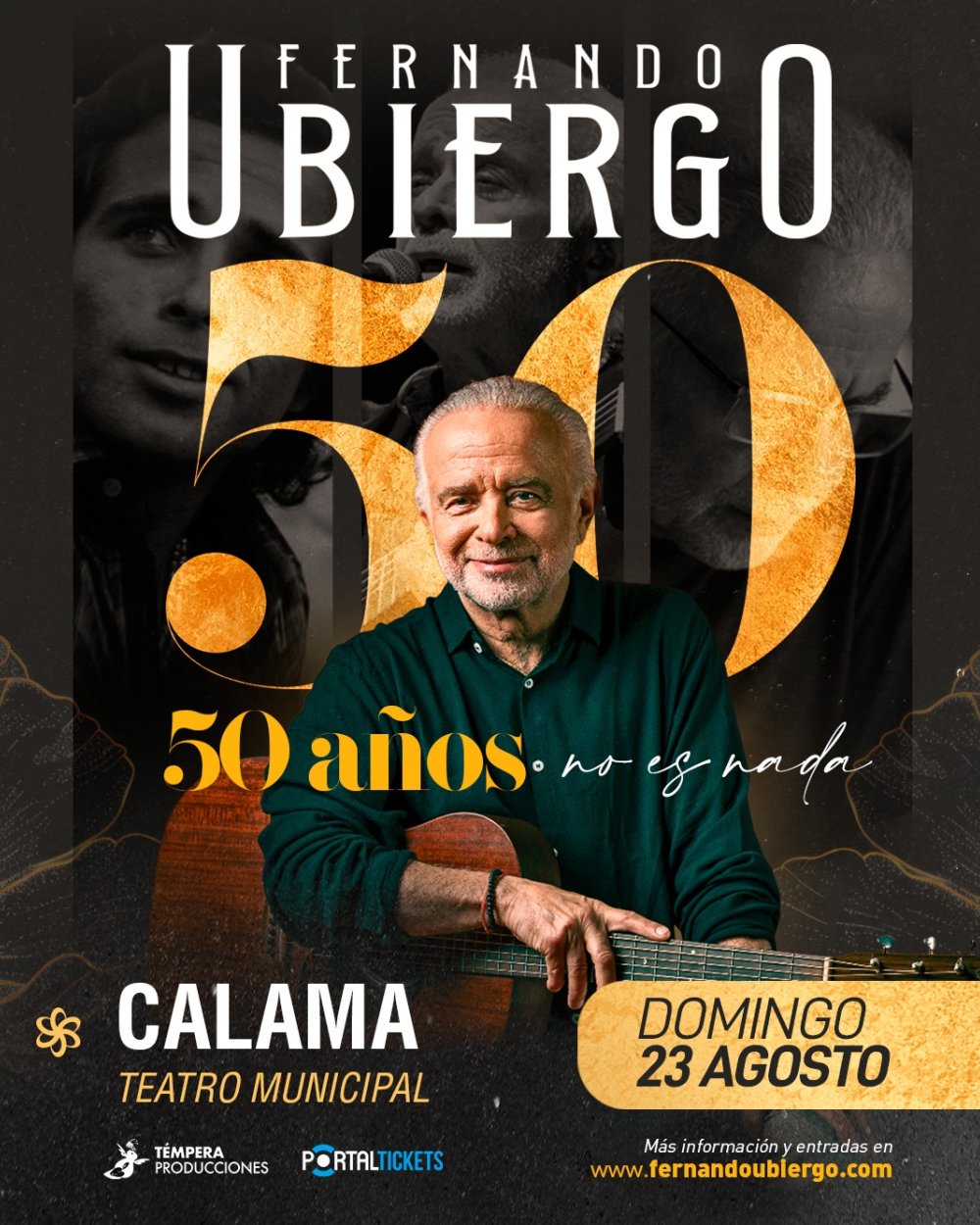 Flyer FERNANDO UBIERGO: 50 AÑOS NO ES NADA EN CALAMA