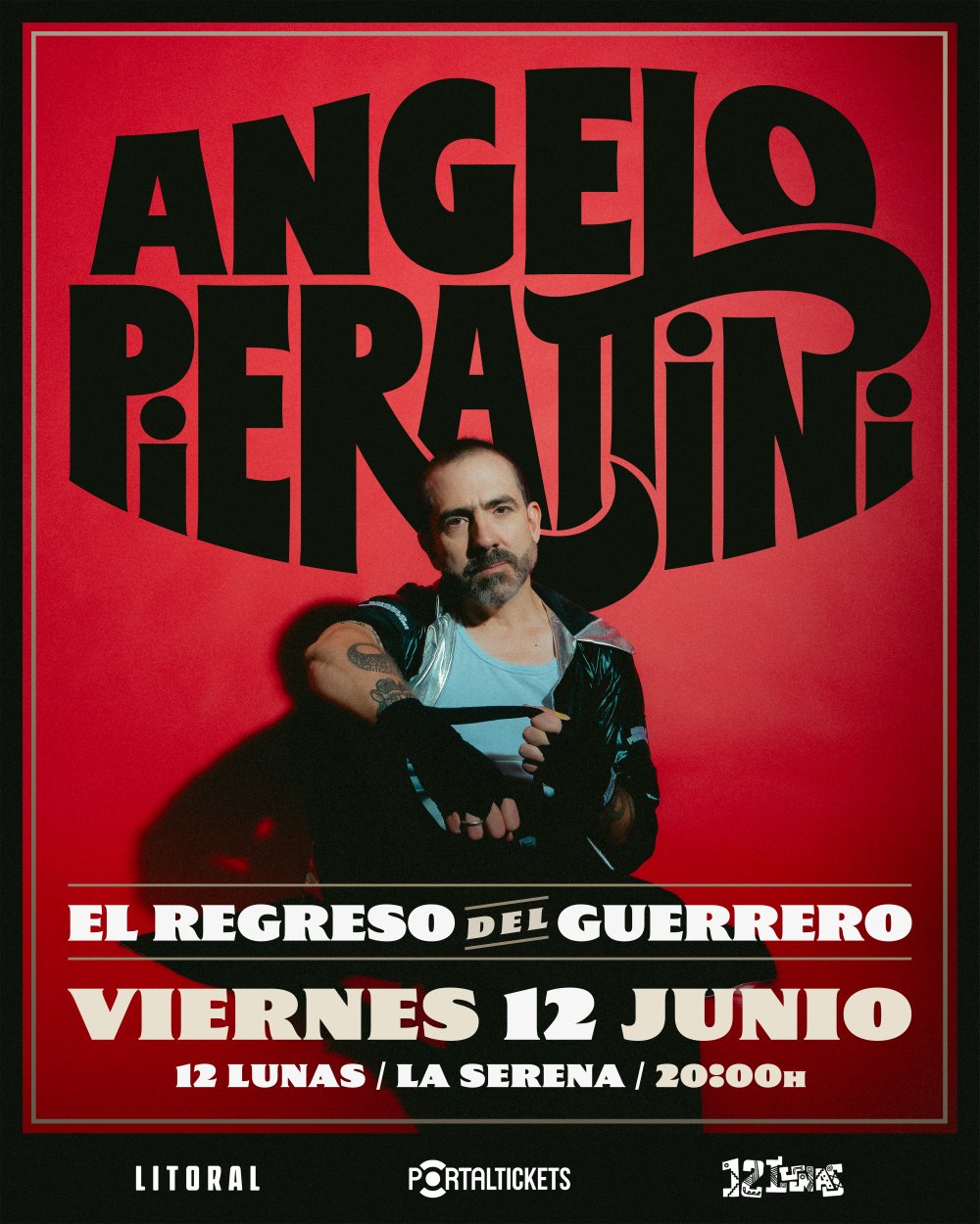 Flyer ANGELO PIERATTINI [EL REGRESO DEL GUERRERO] EN 12 LUNAS, LA SERENA