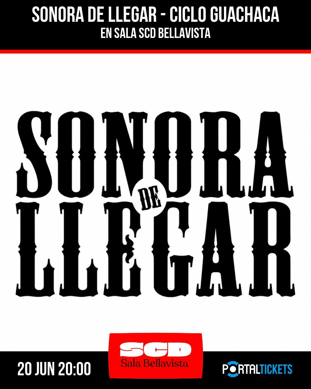 Flyer SONORA DE LLEGAR - CICLO GUACHACA EN SALA SCD BELLAVISTA