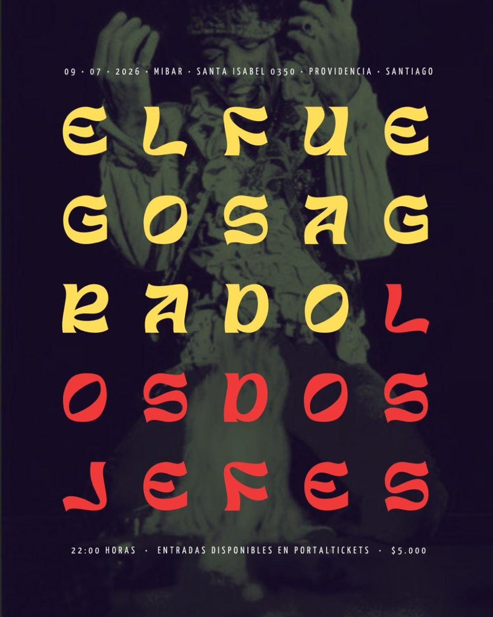 Flyer EL FUEGO SAGRADO + LOS DOS JEFES EN MIBAR