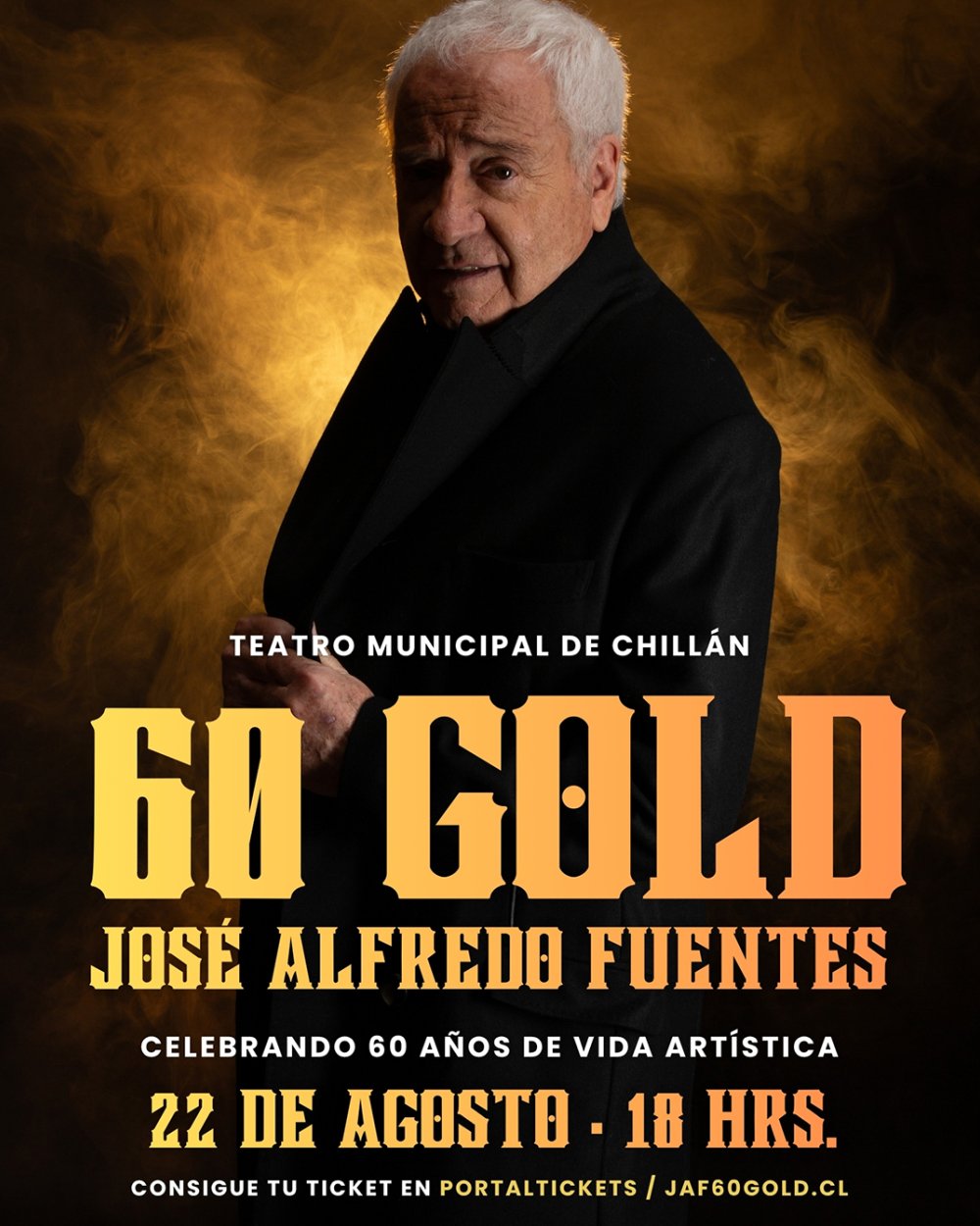 Flyer JOSÉ ALFREDO FUENTES 60 GOLD - TEATRO MUNICIPAL DE CHILLÁN